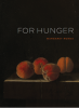 For Hunger by Margaret Ronda