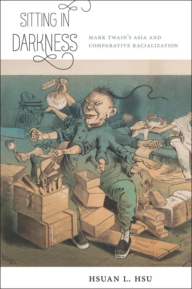  Look Inside Sitting in Darkness: Mark Twain's Asia and Comparative Racialization
