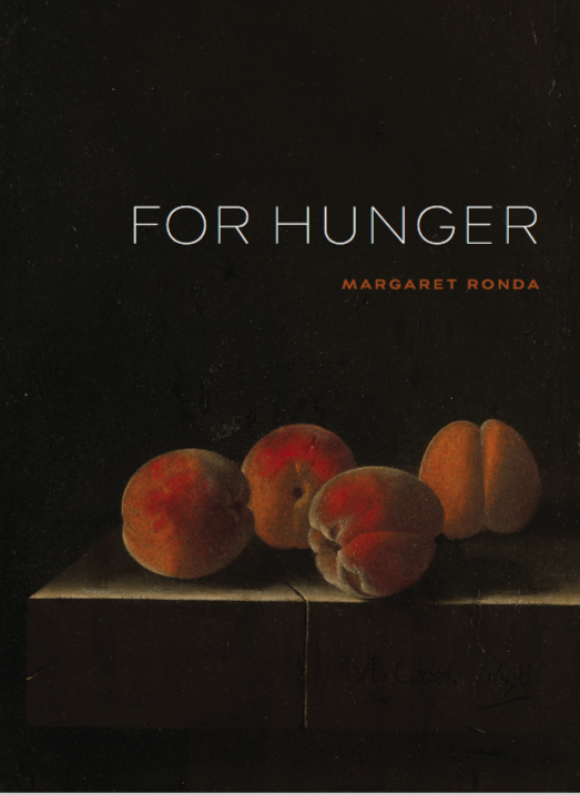 For Hunger by Margaret Ronda